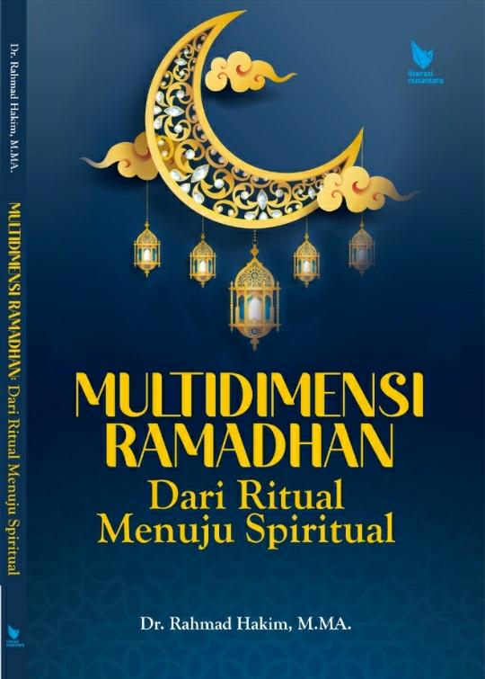 Dosen FAI UMM Terbitkan Karya : Multidimensi Ramadhan Dari Ritual Menuju Spiritual