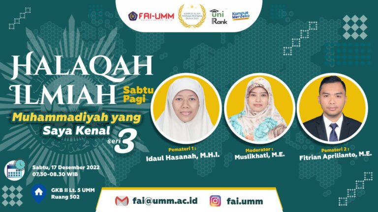KAJIAN RUTIN “HALAQAH ILMIAH SABTU PAGI (HISP)” FAI UMM: Muhammadiyah yang Saya Kenal (Part 3)